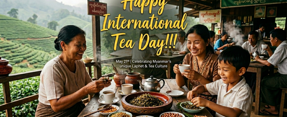 LaPhet and International Tea Day